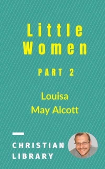 Cover for Louisa May Alcott · Little Women (Paperback Book) (2021)