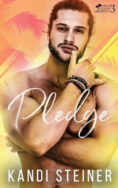 Cover for Kandi Steiner · Pledge (Paperback Book) (2017)