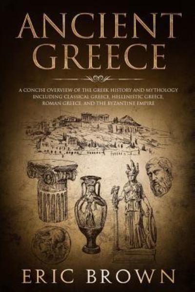 Cover for Eric Brown · Ancient Greece (Paperback Book) (2018)