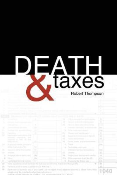 Cover for Robert Thompson · Death &amp; Taxes (Paperback Book) (2018)