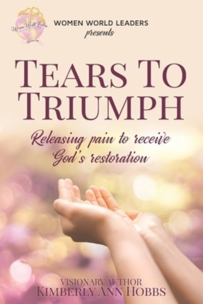 Cover for Kimberly Ann Hobbs · Tears to Triumph (Paperback Book) (2019)