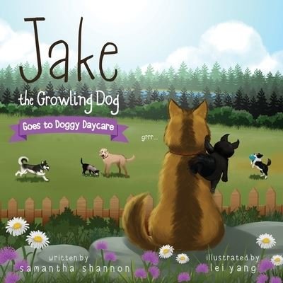 Cover for Samantha Shannon · Jake the Growling Dog Goes to Doggy Daycare (Paperback Bog) (2020)
