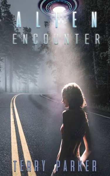 Cover for Terry Parker · Alien Encounter (Paperback Book) (2020)