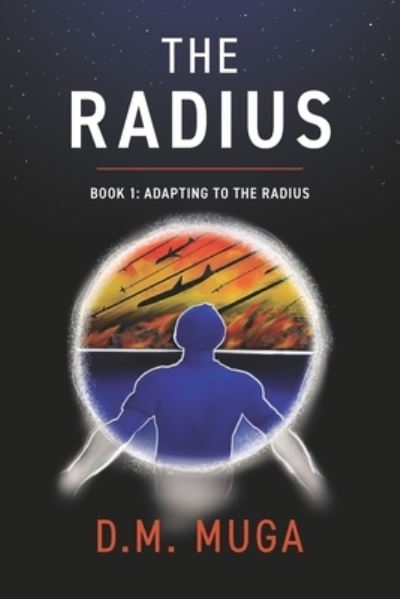 Cover for D M Muga · The Radius (Paperback Book) (2020)