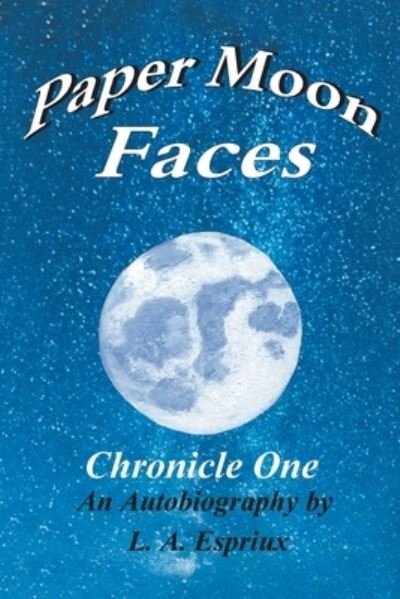 Cover for L A Espriux · Paper Moon Faces (Paperback Bog) (2021)