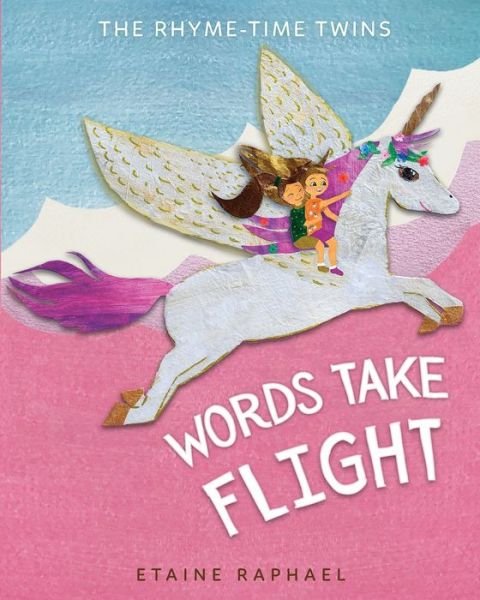 Cover for Etaine Raphael · Words Take Flight (Paperback Book) (2021)