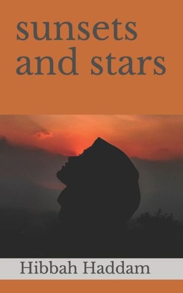 Cover for Hibbah Haddam · Sunsets and Stars (Buch) (2021)