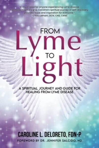 Cover for Caroline DeLoreto · From Lyme to Light (Book) (2022)