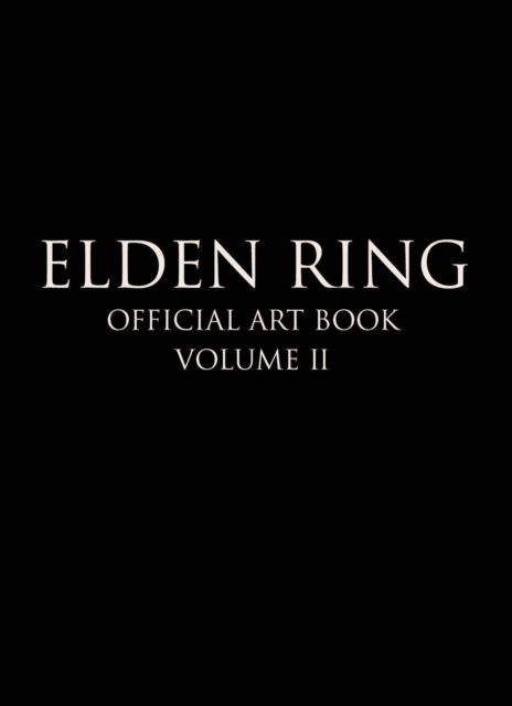 Cover for FromSoftware · Elden Ring: Official Art Book Volume II (Hardcover Book) (2023)