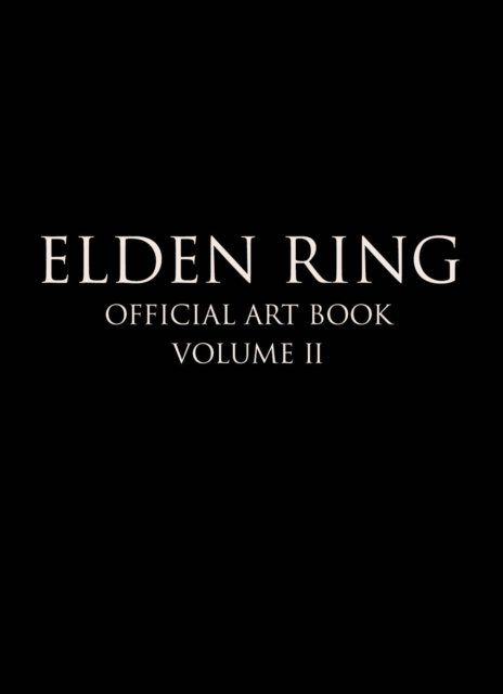 Cover for FromSoftware · Elden Ring: Official Art Book Volume II (Gebundenes Buch) (2023)