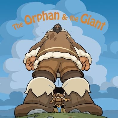 Cover for Neil Christopher · The Orphan and the Giant: English Edition - Nunavummi Reading Series|Orphan Tales (Inbunden Bok) [English edition] (2020)