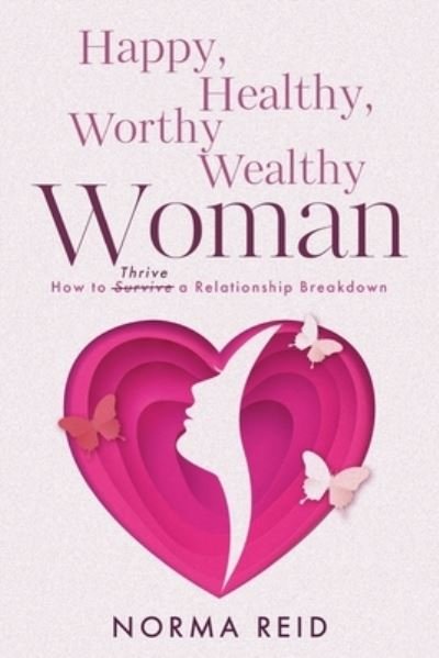 Cover for Norma Jean Reid · Happy, Healthy, Worthy Wealthy Woman (Buch) (2022)