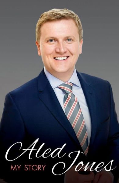 Cover for Aled Jones  My Story (Bog) [Revised, Expanded edition] (2013)