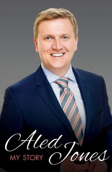 Aled Jones  My Story - Aled Jones  My Story - Books - John Blake Publishing Ltd - 9781782194705 - October 7, 2013