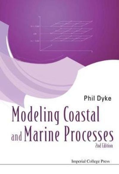 Cover for Dyke, Phil (Univ Of Plymouth, Uk) · Modelling Coastal And Marine Processes (2nd Edition) (Paperback Bog) [2 Revised edition] (2016)