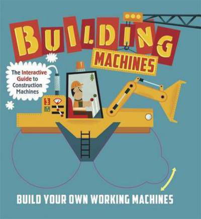 Cover for Graham, Ian (Author) · Building Machines (Hardcover Book) (2015)