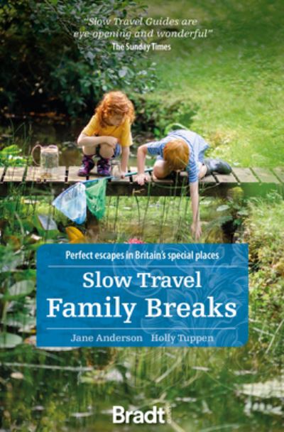 Cover for Jane Anderson · Slow Travel Family Breaks: Perfect escapes in Britain's special places (Paperback Book) (2022)