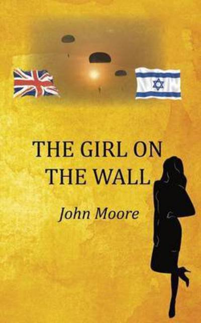 Cover for John Moore · The Girl on the Wall (Pocketbok) (2015)