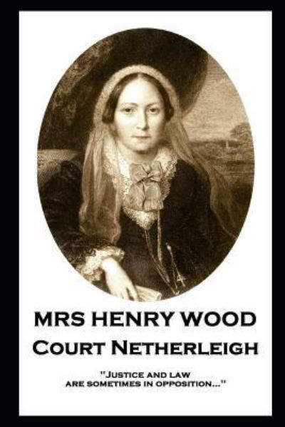 Cover for Mrs Henry Wood · Mrs Henry Wood - Court Netherleigh (Paperback Book) (2019)