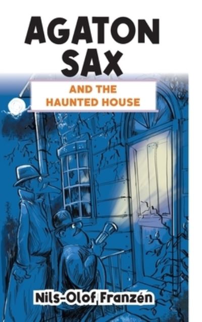 Cover for Nils-Olof Franzén · Agaton Sax and the Haunted House (Buch) (2022)