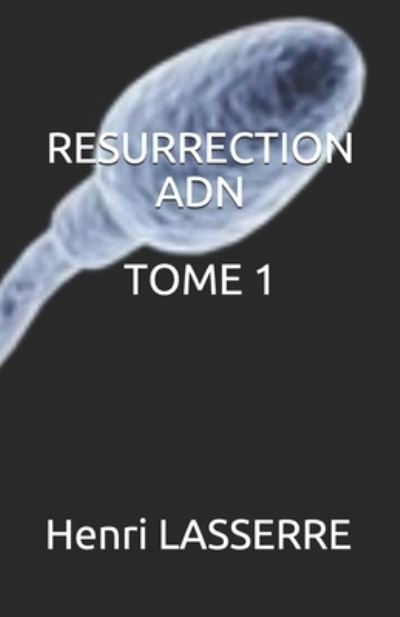 Cover for Henri Lasserre · Resurrection Adn Tome 1 (Paperback Book) (2018)