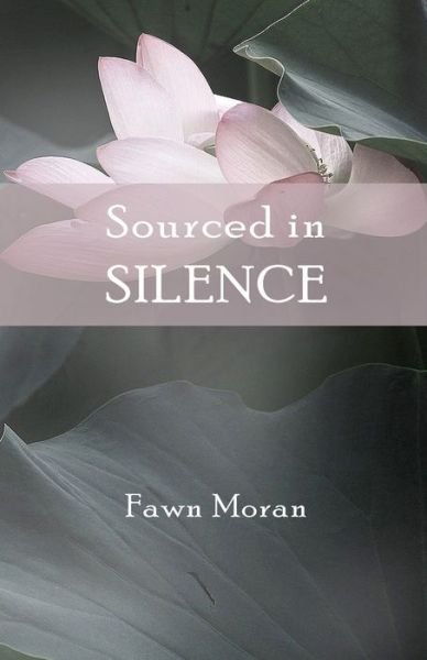 Cover for Fawn Moran · Sourced in Silence (Paperback Bog) (2021)