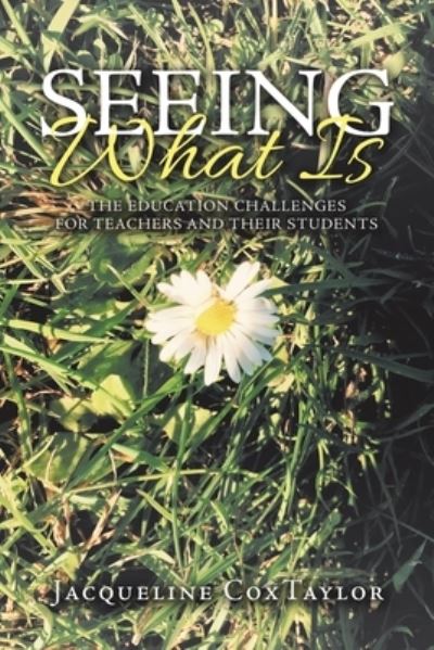 Cover for Jacqueline CoxTaylor · Seeing What Is (Book) (2020)