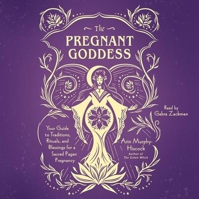 Cover for Arin Murphy-Hiscock · The Pregnant Goddess (CD) (2020)