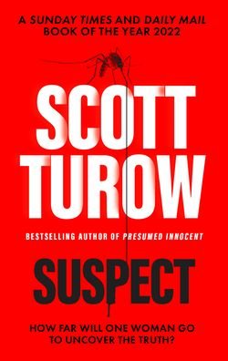 Cover for Scott Turow · Suspect: The scandalous new crime novel from the godfather of legal thriller (Taschenbuch) (2023)
