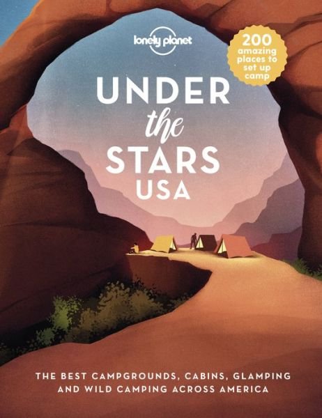 Cover for Lonely Planet · Lonely Planet Under the Stars USA - Lonely Planet (Hardcover bog) (2022)