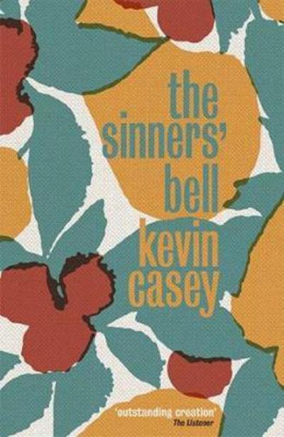 Cover for Kevin Casey · The Sinners' Bell (Paperback Book) (2017)