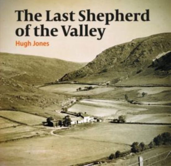 Cover for Hugh Jones · The Last Shepherd of the Valley (Pocketbok) (2022)