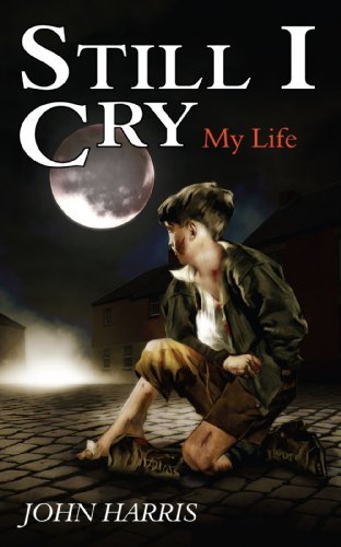 Cover for John Harris · Still I Cry (Taschenbuch) (2007)