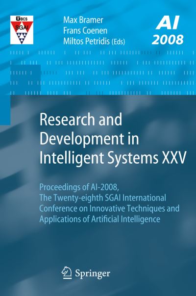 Cover for Max Bramer · Research and Development in Intelligent Systems XXV: Proceedings of AI-2008, The Twenty-eighth SGAI International Conference on Innovative Techniques and Applications of Artificial Intelligence (Paperback Book) [2009 edition] (2008)