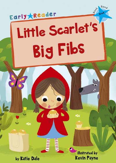 Cover for Katie Dale · Little Scarlet's Big Fibs: (Blue Early Reader) - Blue Band (Paperback Book) (2018)