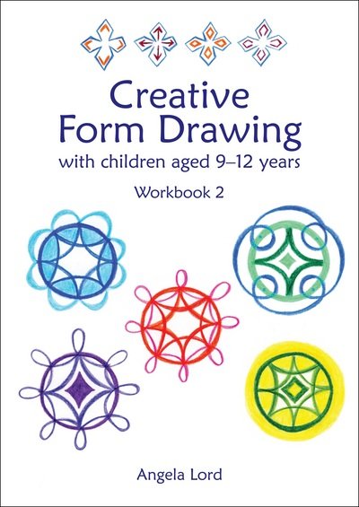 Cover for Angela Lord · Creative Form Drawing with Children Aged 10-12: Workbook 2 - Education (Hardcover Book) [New edition] (2016)