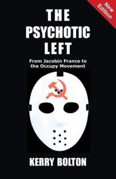 Cover for Kerry Bolton · The Psychotic Left (Paperback Book) (2017)