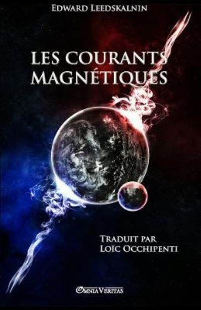 Cover for Edward Leedskalnin · Les courants magnetiques (Taschenbuch) (2017)