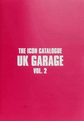 Cover for Southside Circulars · The Icon Catalogue: UK Garage Vol. 2 (Paperback Book) (2024)