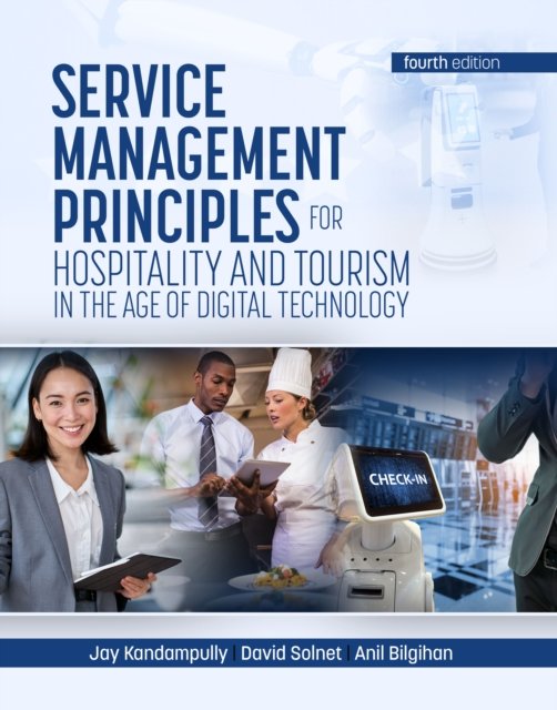 Cover for Jay Kandampully · Service Management Principles for Hospitality &amp; Tourism in the Age of Digital Technology (Paperback Book) (2024)