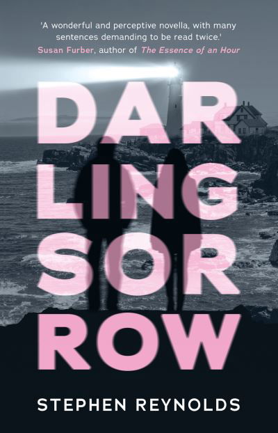 Cover for Stephen Reynolds · Darling Sorrow (Pocketbok) (2023)