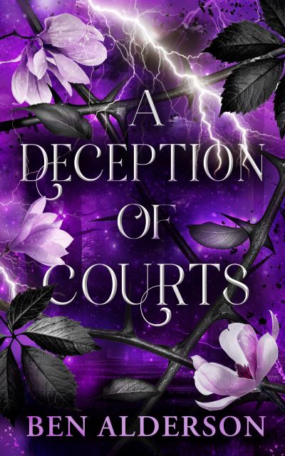 Cover for Ben Alderson · A Deception of Courts: Realm of Fey, Book III (Paperback Book) [New edition] (2024)