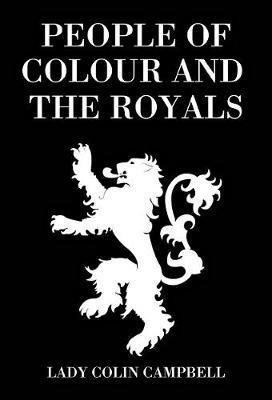 Cover for Lady Colin Campbell · People of Colour and the Royals (Gebundenes Buch) (2019)