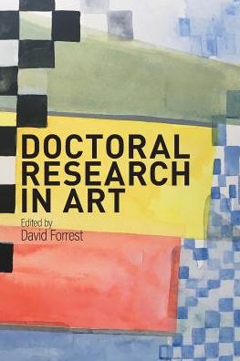 Cover for David Forrest · Doctoral Research in Art (Pocketbok) (2017)