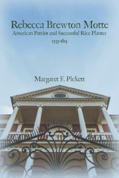 Cover for Margaret Pickett · Rebecca Brewton Motte (Book) (2022)