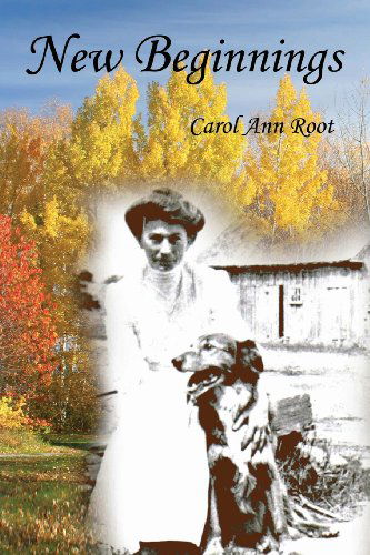 Cover for Carol Ann Root · New Beginnings (Paperback Book) (2013)