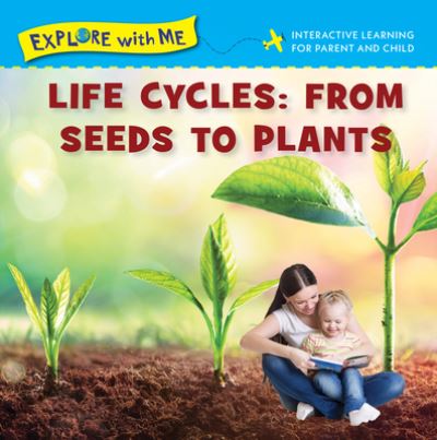 Cover for Steve Metzger · Life Cycles: From Seeds to Plants (Hardcover Book) (2022)