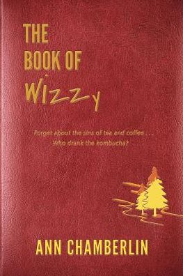 Cover for Ann Chamberlin · The Book of Wizzy (Taschenbuch) (2016)