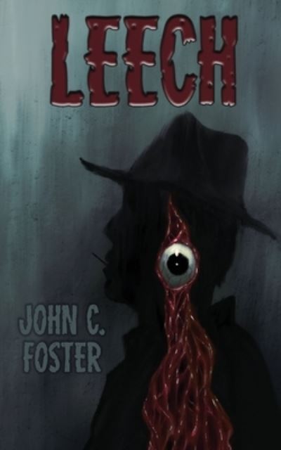 Cover for John C Foster · Leech (Paperback Book) (2022)