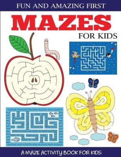 Cover for Dp Kids · Fun and Amazing First Mazes for Kids (Pocketbok) (2018)
